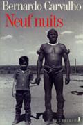 Neufs nuits, Bernardo Carvalho