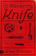 The Wavering Knife, Brian Evenson