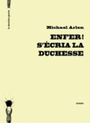 Enfer! s’écria la duchesse, Michael Arlen
