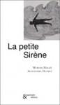 La petite sirène, Myriam Mallié