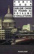 Quelque chose de pourri au royaume d'Angleterre, Robin Cook
