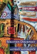 The Babylonian Trilogy, Seb Doubinsky