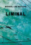 Liminal, Michael Lee Rattigan