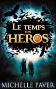 Le Temps des Héros 1 - Michelle Paver