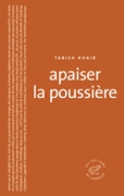 Apaiser la poussière - Tabish Khair