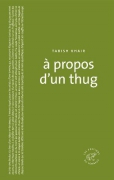 A propos d'un thug - Tabish Khair